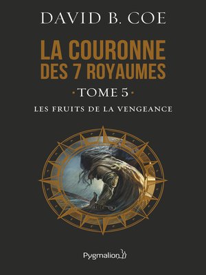 cover image of La couronne des 7 royaumes (Tome 5)--Les Fruits de la vengeance